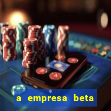 a empresa beta finalizou dezembro com 20 unidades